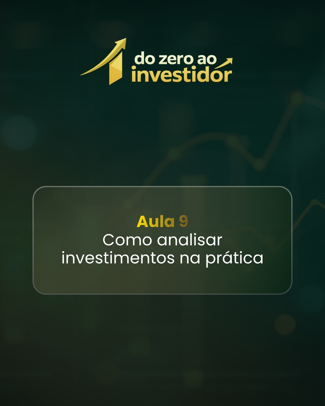 Investir do zero 10 Aula 9