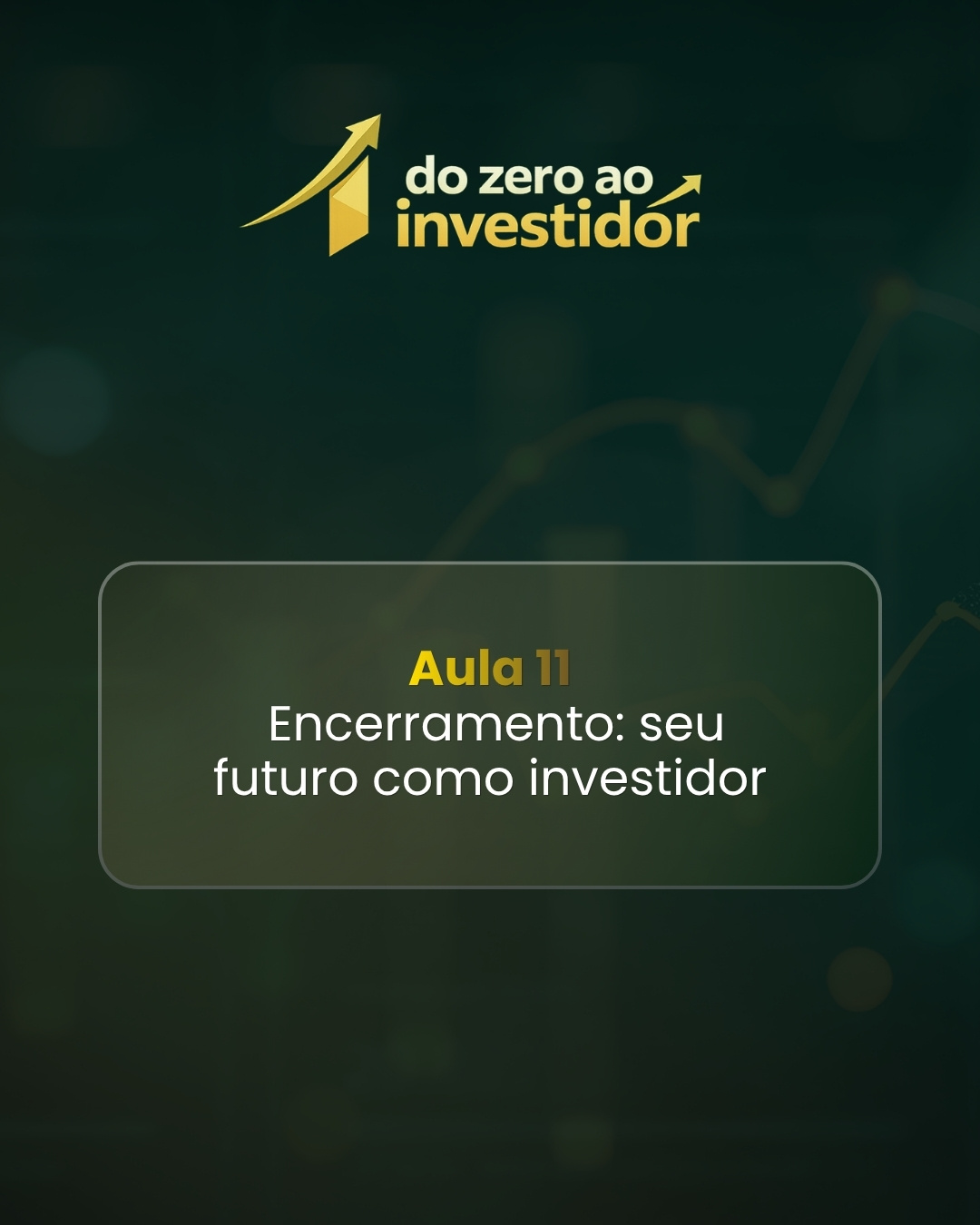 Investir do zero 12 Aula 11